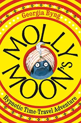 Couverture du produit · Molly Moon's Hypnotic Time-Travel Adventure (Molly Moon)