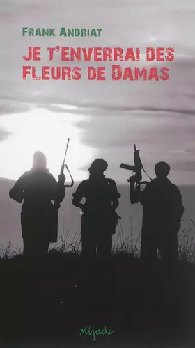 Couverture du produit · Je t'enverrai des fleurs de Damas