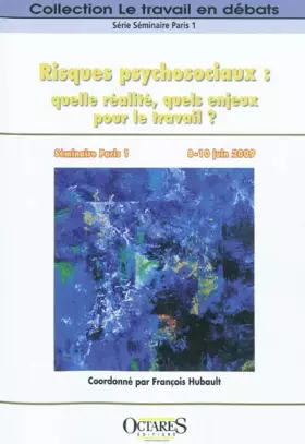 Couverture du produit · Risques psychosociaux : quelle réalité, quels enjeux pour le travail ?