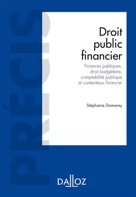 Couverture du produit · Droit public financier: Finances publiques, droit budgétaire, comptabilité publique et contentieux financier