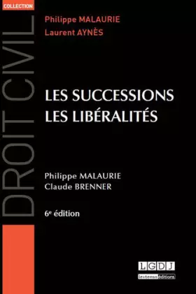 Couverture du produit · Les Successions, les libéralités 6ème Ed.