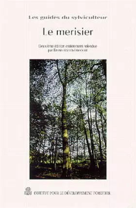 Couverture du produit · Le merisier : les guides du sylviculteur