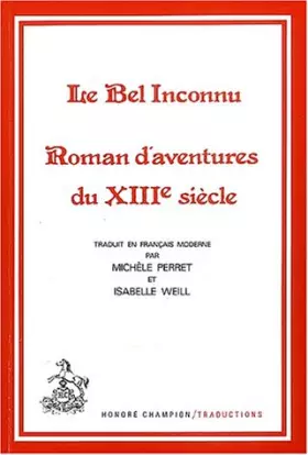 Couverture du produit · Le bel inconnu: Roman d'aventures du XIIIe siècle