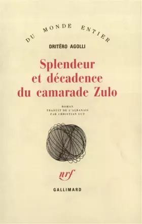 Couverture du produit · Splendeur et décadence du camarade Zulo