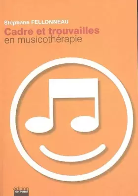 Couverture du produit · Cadre et trouvailles en musicothérapie