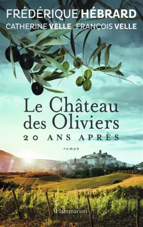 Couverture du produit · Le Château des Oliviers suivi de 20 ans après, La Belle Romaine