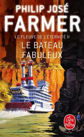 Couverture du produit · Le Fleuve de l'éternité, tome 2 : Le Bateau fabuleux