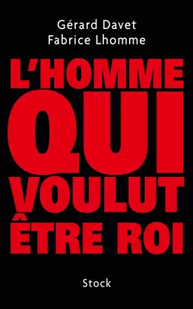 Couverture du produit · L'homme qui voulut être roi