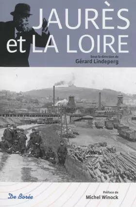 Couverture du produit · JAURES ET LA LOIRE