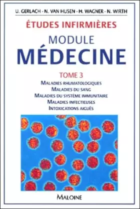 Couverture du produit · Etudes Infirmières : Module Médecine, tome 3 : Maladies rhumatologiques, maladies du sang, maladies du système imunitaire, mala