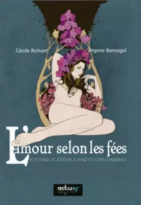 Couverture du produit · L'amour selon les fées : Petit manuel de séduction à l'usage des femmes d'aujourd'hui