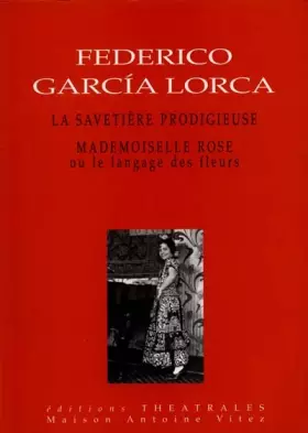 Couverture du produit · La savetière prodigieuse. Mademoiselle Rose ou Le langage des fleurs
