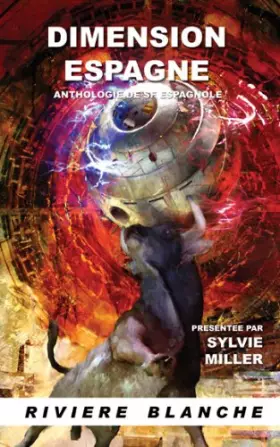 Couverture du produit · Dimension Espagne : anthologie de SF espagnole