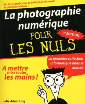 Couverture du produit · La photographie numérique pour les nuls (3e édition)