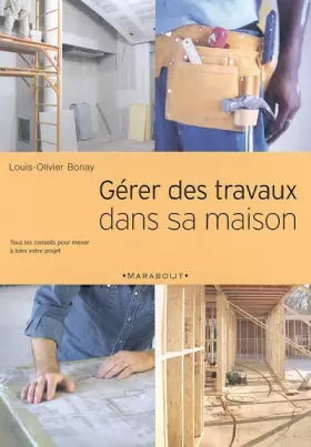 Couverture du produit · Gérer des travaux dans sa maison