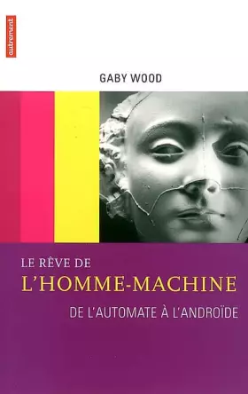 Couverture du produit · Le Rêve de l'homme-machine