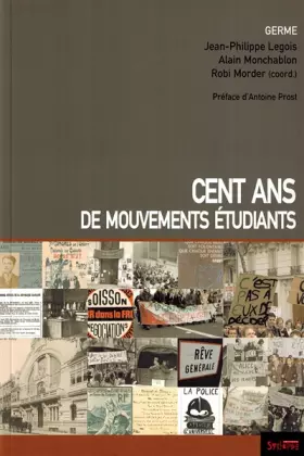 Couverture du produit · Cent ans de mouvements étudiants