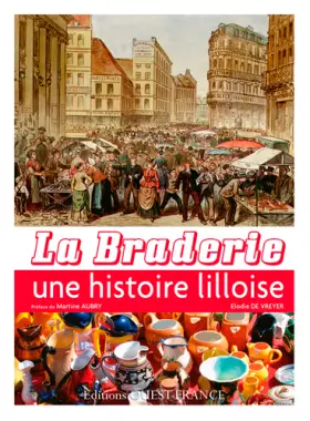 Couverture du produit · La Braderie - Une histoire lilloise