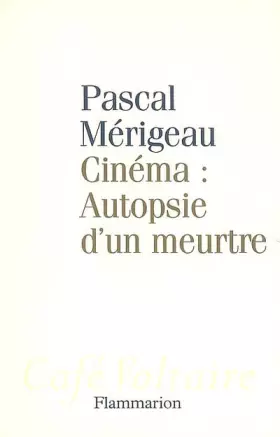 Couverture du produit · Cinéma : Autopsie d'un meurtre
