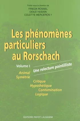 Couverture du produit · Les phénomènes particuliers au Rorschach: Volume 1, Une relecture pointilliste