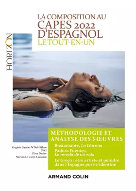 Couverture du produit · La composition au CAPES d'espagnol 2022 - Le tout-en-un: Méthodologie et analyse des 3 oeuvres (2022)