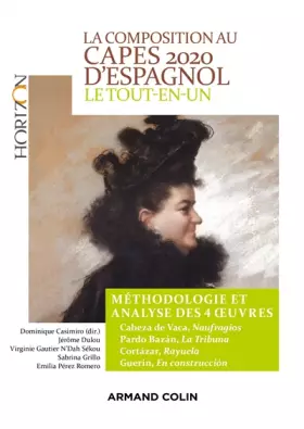 Couverture du produit · La composition au CAPES d'espagnol 2020 - Le tout-en-un - Méthodologie et analyse des 4 oeuvres