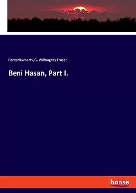 Couverture du produit · Beni Hasan, Part I.