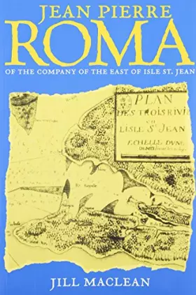 Couverture du produit · Jean Pierre Roma of the Company of the East of Isle Saint Jean