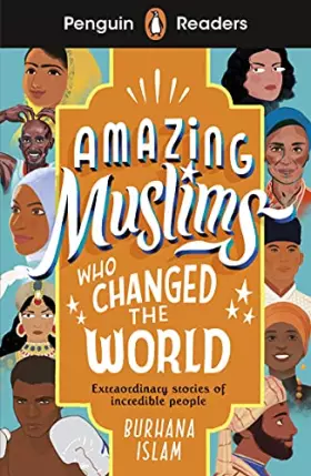 Couverture du produit · Penguin Readers Level 3: Amazing Muslims Who Changed the World (ELT Graded Reader)