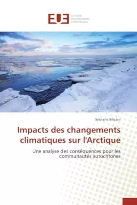 Couverture du produit · Impacts des changements climatiques sur l'Arctique: Une analyse des conse¿quences pour les communaute¿s autochtones (Omn.Univ.E