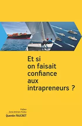 Couverture du produit · Et si on faisait confiance aux intrapreneurs ?