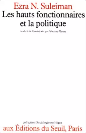 Couverture du produit · Les Hauts fonctionnaires et la politique