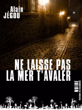 Couverture du produit · NE LAISSE PAS LA MER T'AVALER