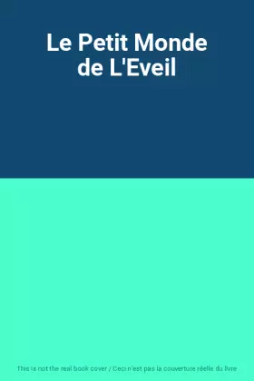 Couverture du produit · Le Petit Monde de L'Eveil