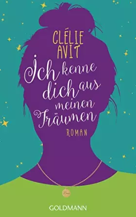 Couverture du produit · Ich kenne dich aus meinen Träumen: Roman