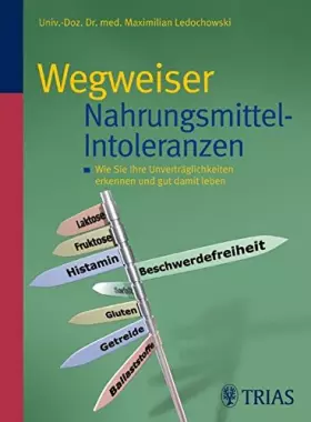 Couverture du produit · Wegweiser Nahrungsmittel-Intoleranzen: Wie Sie Ihre Unverträglichkeiten erkennen und gut damit leben