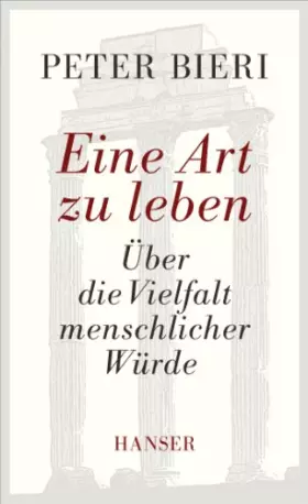 Couverture du produit · Eine Art zu leben: Über die Vielfalt menschlicher Würde