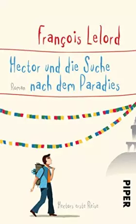 Couverture du produit · Hector und die Suche nach dem Paradies: Hectors erste Reise (Hectors Abenteuer, Band 7)