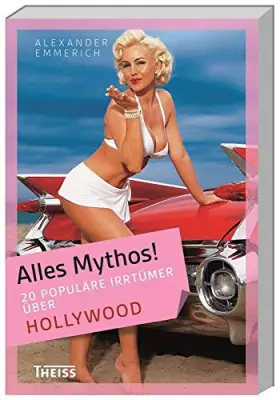 Couverture du produit · Alles Mythos! 20 populäre Irrtümer über Hollywood