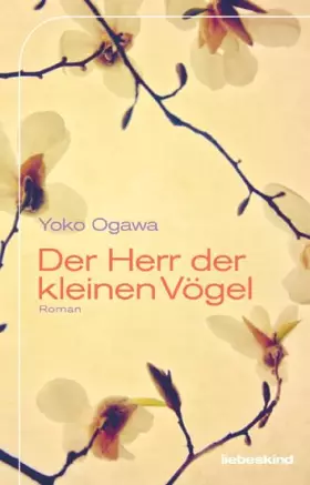 Couverture du produit · Der Herr der kleinen Vögel: Roman