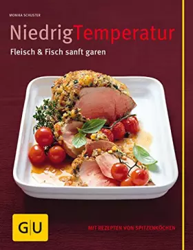 Couverture du produit · Niedrig Temperatur: Fleisch & Fisch sanft garen (GU Themenkochbuch)