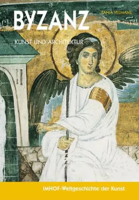Couverture du produit · Byzanz: Kunst und Architektur (Imhof-Weltgeschichte der Kunst)