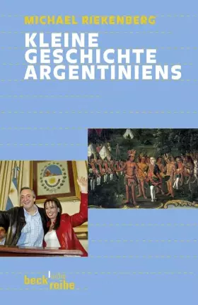 Couverture du produit · Kleine Geschichte Argentiniens (Beck'sche Reihe)