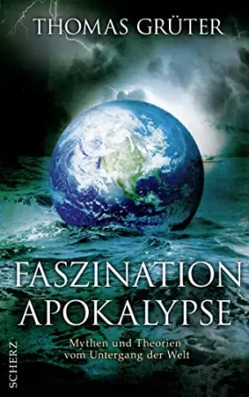 Couverture du produit · Faszination Apokalypse: Mythen und Theorien vom Untergang der Welt