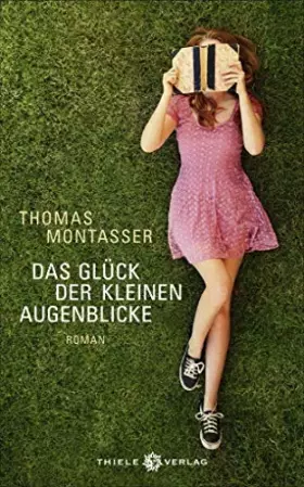 Couverture du produit · Das Glück der kleinen Augenblicke: Roman