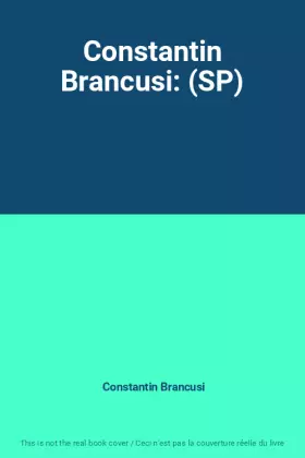 Couverture du produit · Constantin Brancusi: (SP)
