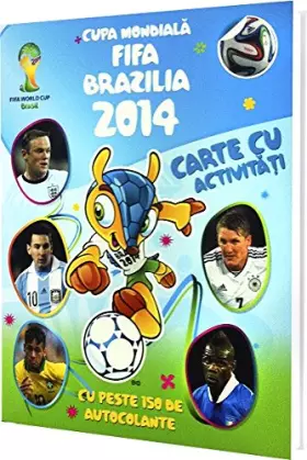 Couverture du produit · CUPA MONDIALA FIFA 2014 - CARTE CU ACTIVITATI