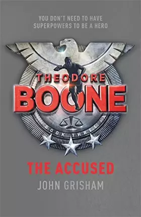 Couverture du produit · Theodore Boone: The Accused: Theodore Boone 3