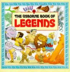 Couverture du produit · The Usborne Book of Legends