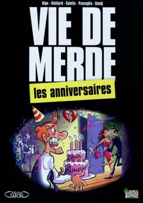 Couverture du produit · Vie de merde, Tome 3 : Les anniversaires